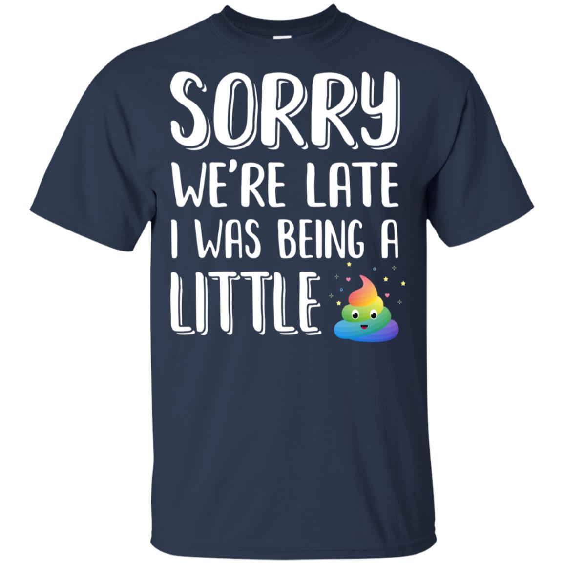 Sorry We're Late I Was Being A Little For Kid Youth-Youth Shirt-Youth T-Shirt-Navy
