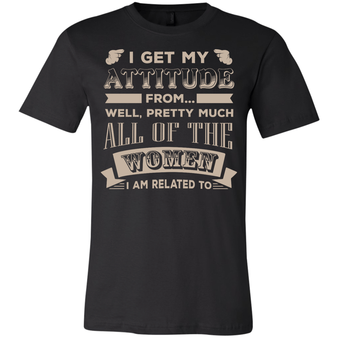 I Get My Attitude From Well Pretty Much All Women T Shirt-T-Shirt & Hoodie-Youth Bella+Canvas Jersey Short Sleeve T-Shirt-Black