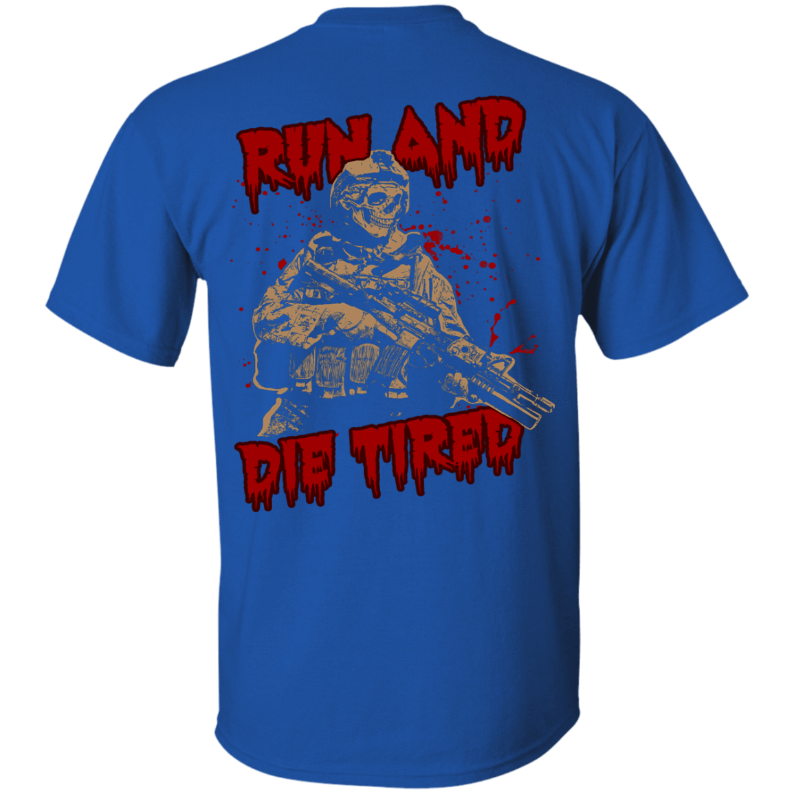 Run And Die Tired T Shirt-T-Shirt & Hoodie-Classic T-Shirt-Royal