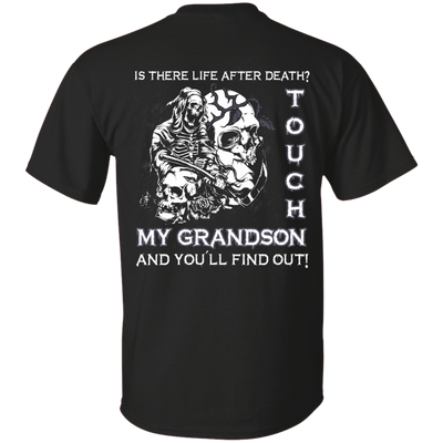 Is There Life After Death Touch My Grandson And You'll Find Out-T-Shirt & Hoodie-Classic T-Shirt-Black