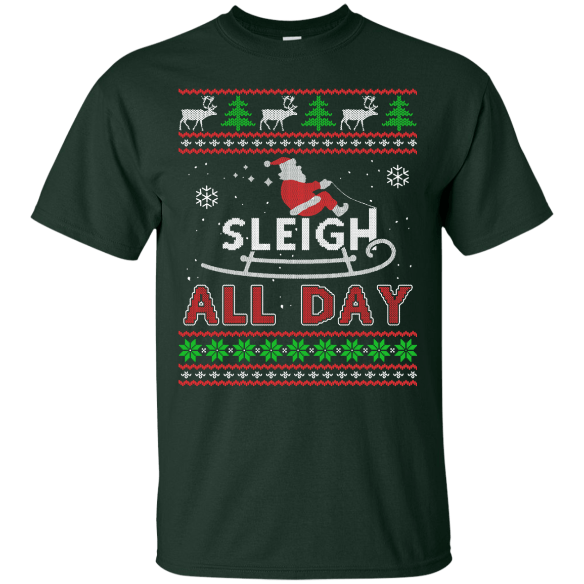Sleigh All Day-T-Shirt & Hoodie-Classic T-Shirt-Forest Green