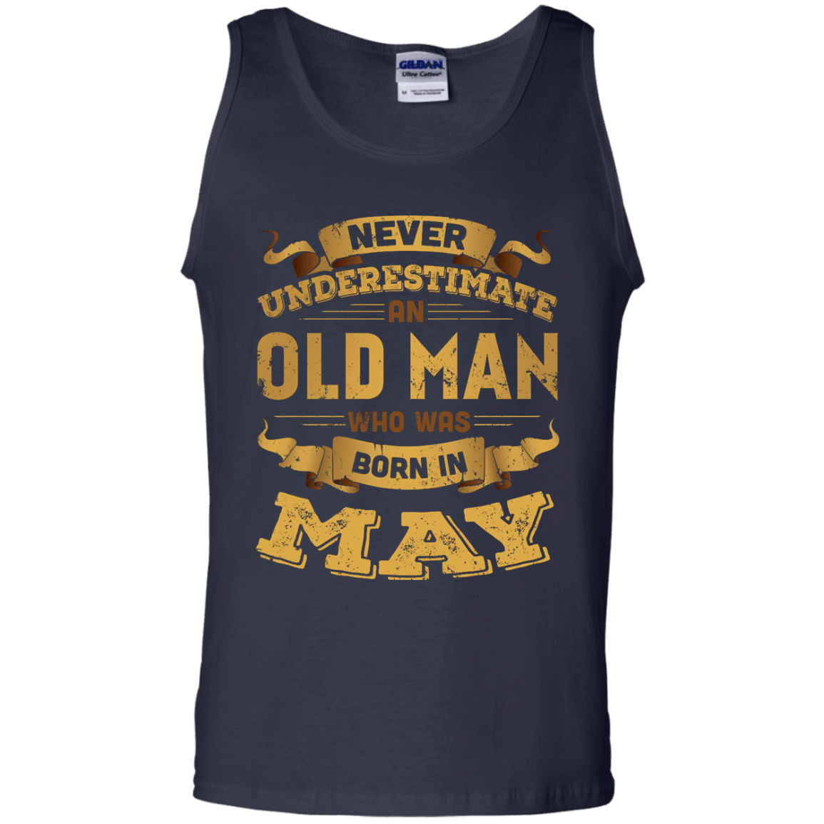Never Underestimate An Old Man Who Was Born In May-T-Shirt & Hoodie-Unisex Tank-Navy