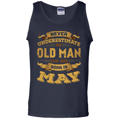 Never Underestimate An Old Man Who Was Born In May-T-Shirt & Hoodie-Unisex Tank-Navy