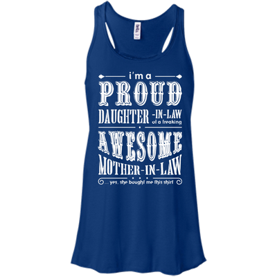 I'm A Proud Daughter In Law Of A Freaking Awesome Mother In Law-T-Shirt & Hoodie-Women's Flowy Racerback Tank-True Royal