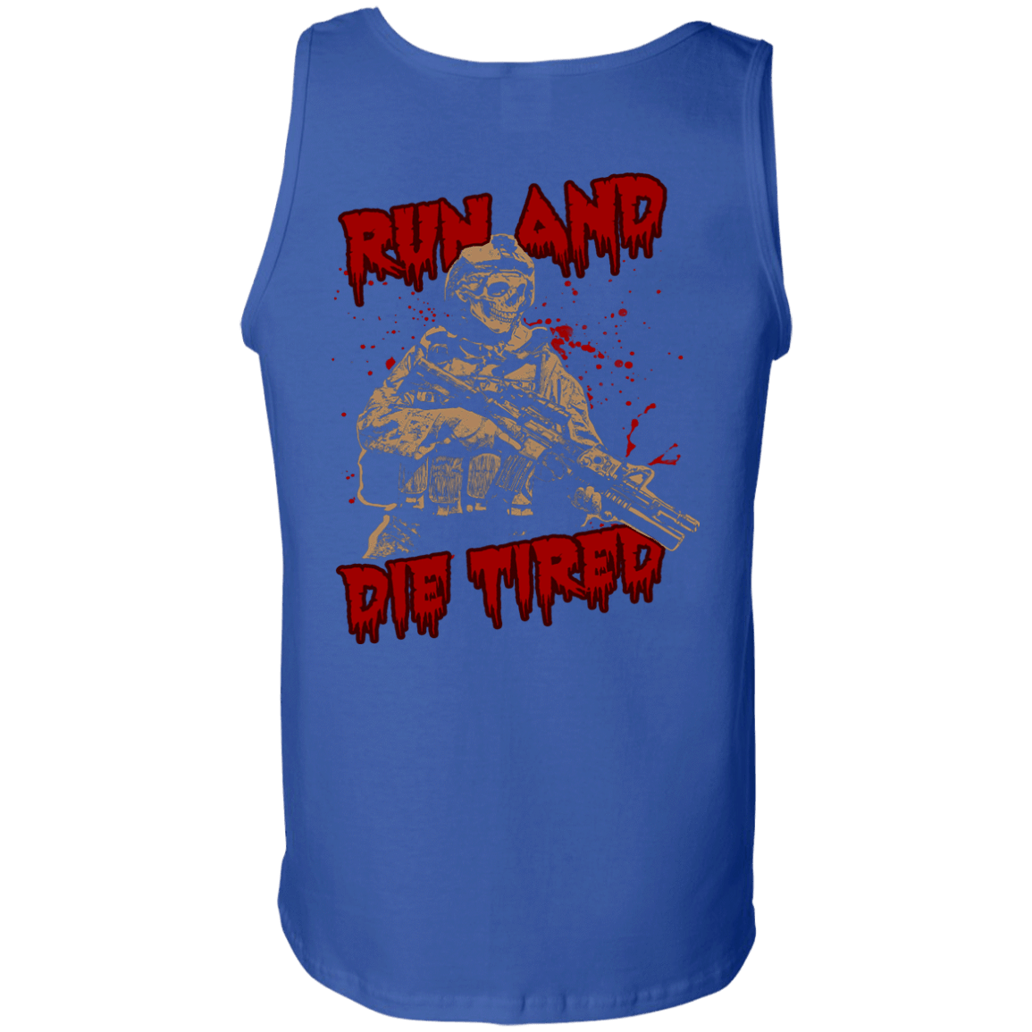 Run And Die Tired T Shirt-T-Shirt & Hoodie-Unisex Tank-Royal