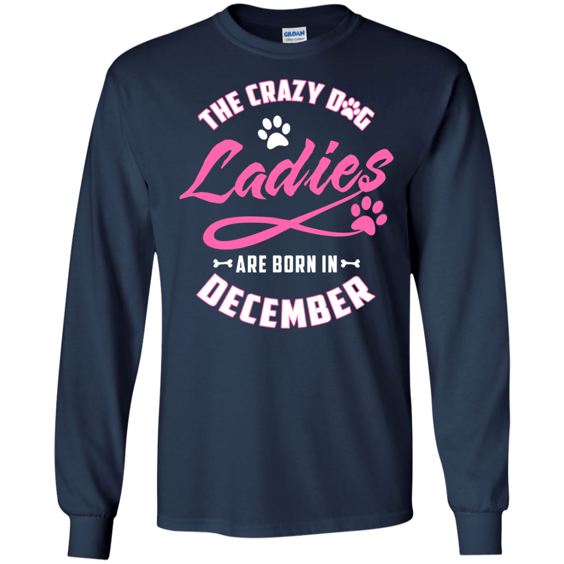 The Crazy Dog Ladies Are Born In December-T-Shirt & Hoodie-Long Sleeve T-Shirt-Navy