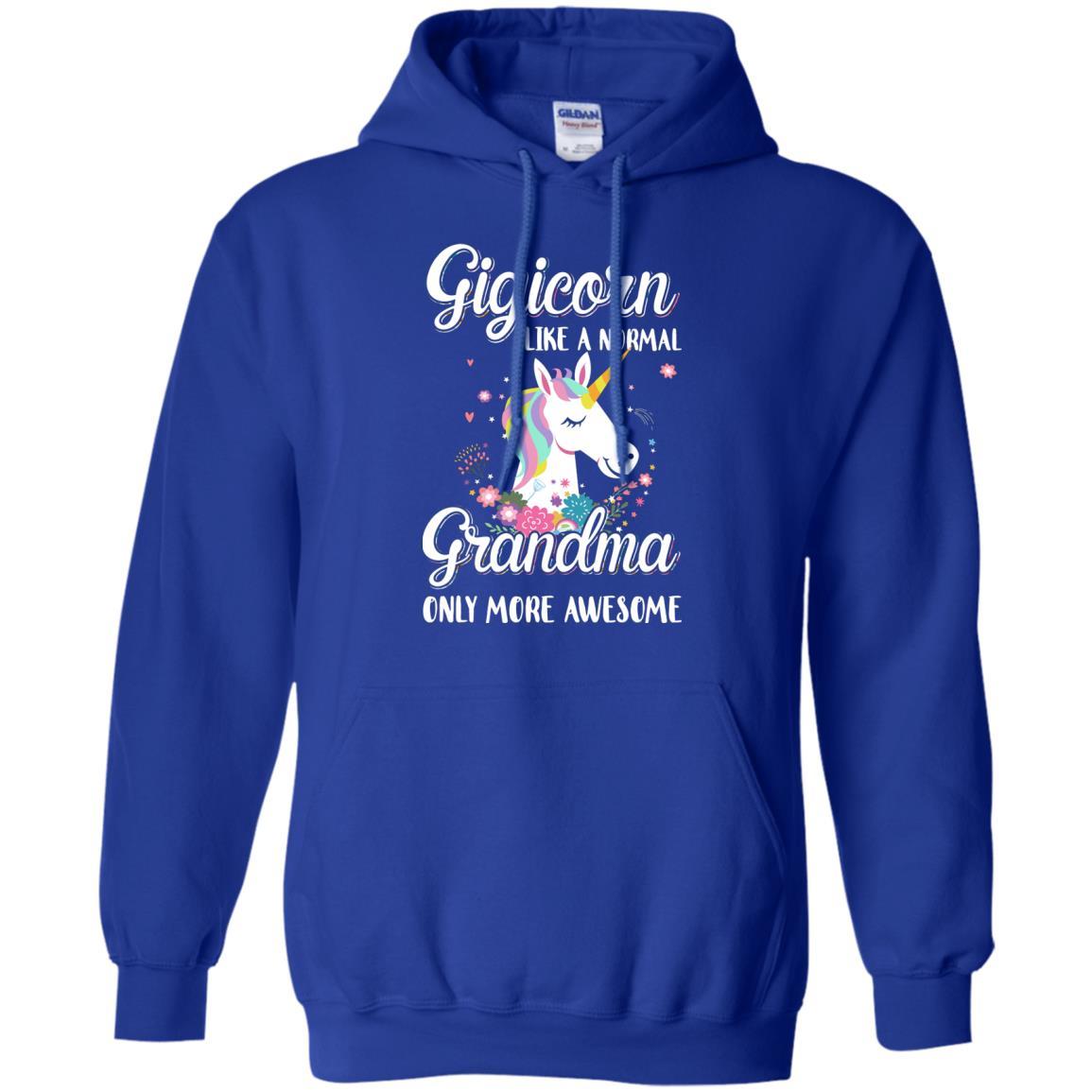 Gigicorn Like A Normal Gigi Only More Awesome-T-Shirt & Hoodie-Pullover Hoodie-Royal
