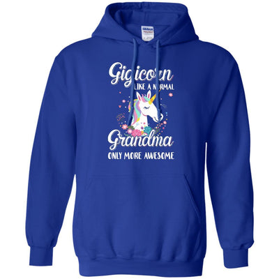Gigicorn Like A Normal Gigi Only More Awesome-T-Shirt & Hoodie-Pullover Hoodie-Royal