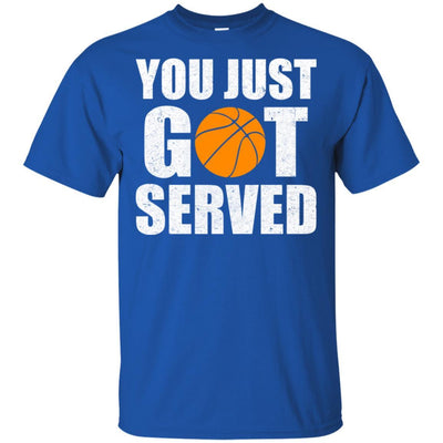 You Just Got Served Gifts For Basketball Lovers-T-Shirt & Hoodie-Classic T-Shirt-Royal