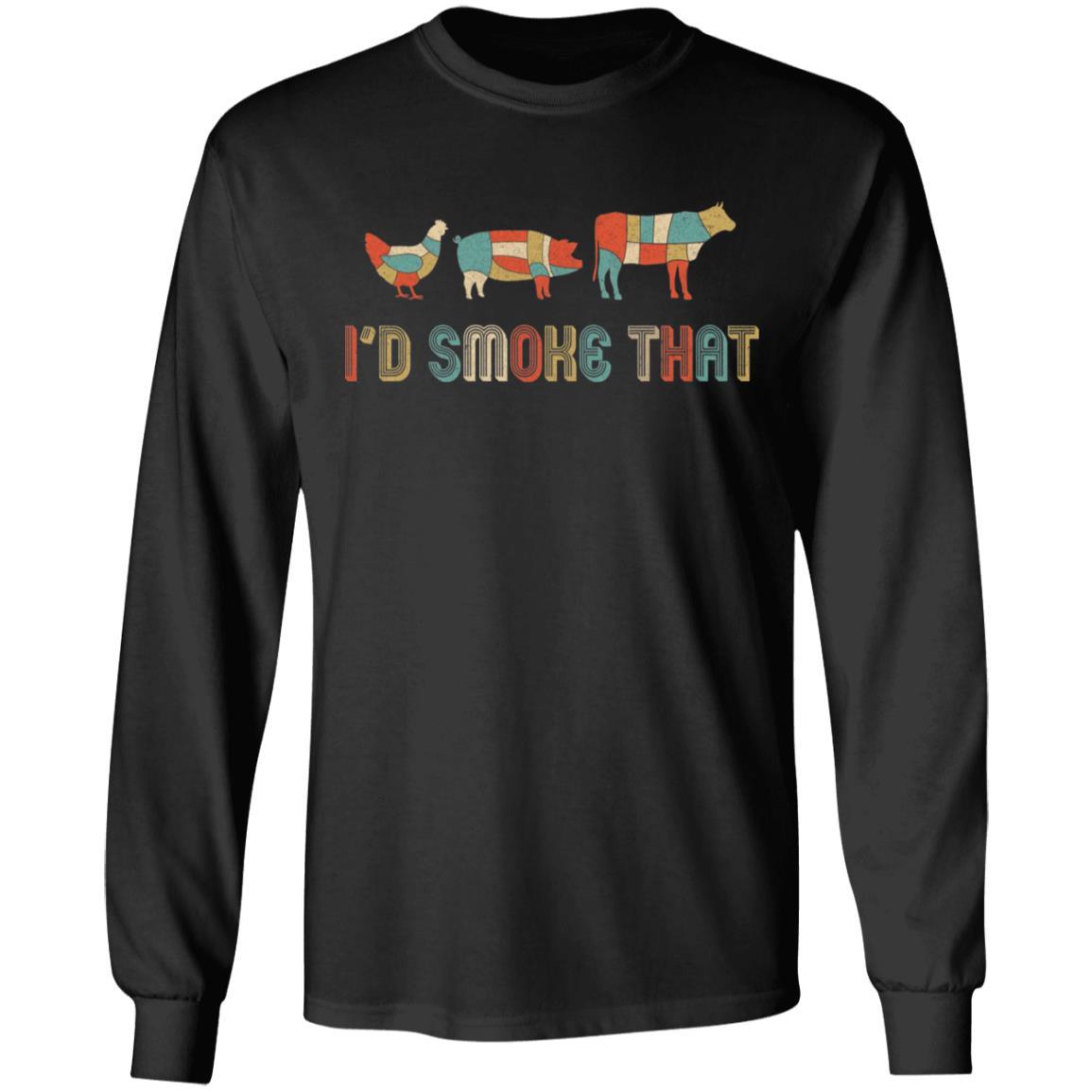 I'd Smoke That Fun BBQ Barbecue Smoker Chef Gift Vintage-T-Shirt & Hoodie-Long Sleeve T-Shirt-Black