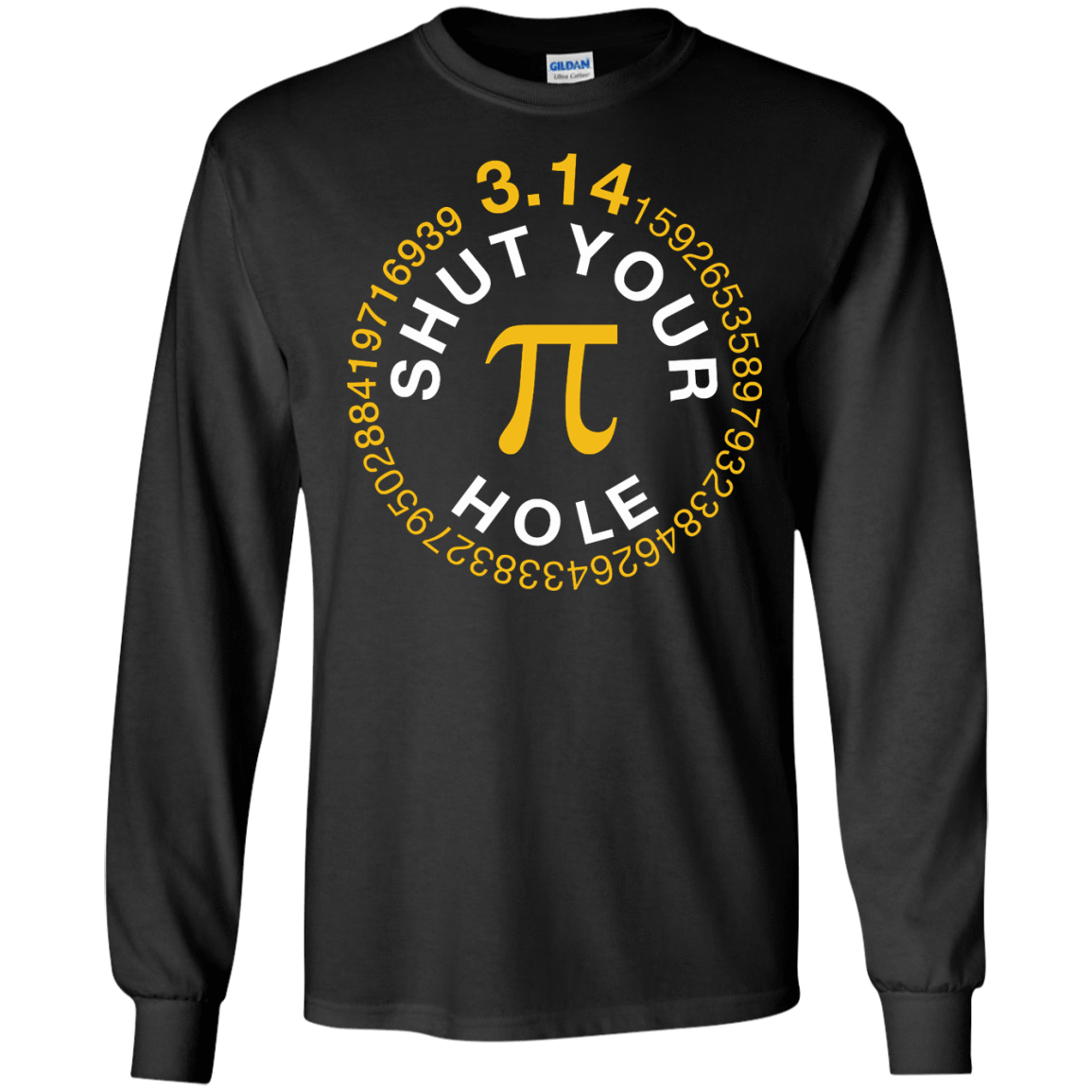 Shut Your Pi Hole Math 3.14-T-Shirt & Hoodie-Long Sleeve T-Shirt-Black