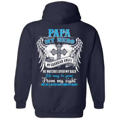 My Papa My Hero My Guardian Angel He Watches Over My Back-T-Shirt & Hoodie-Pullover Hoodie-Navy
