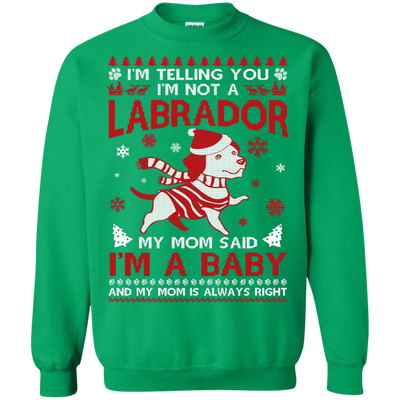 I'm Telling You I'm Not A Labrador-T-Shirt & Hoodie-Crewneck Sweatshirt-Irish Green
