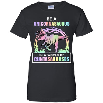 Be A Unicornasaurus Rex A World Of Cuntasauruses-T-Shirt & Tank Top-Women's T-Shirt-Black