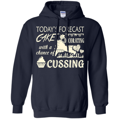 Today's Forecast Cake Decorating With A Chance Of Cussing-T-Shirt & Hoodie-Pullover Hoodie-Navy