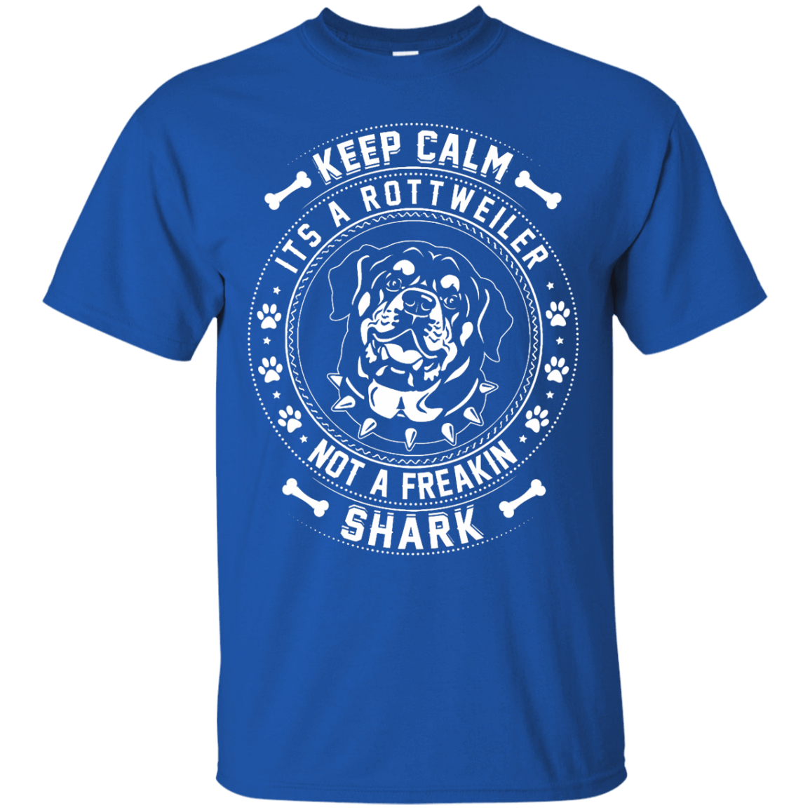 Keep Calm It's A Rottweiler Not A Freaking Shark-T-Shirt & Hoodie-Classic T-Shirt-Royal