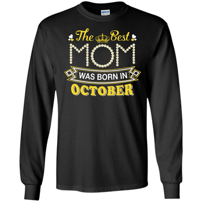 The Best Mom Was Born In October-T-Shirt & Hoodie-Long Sleeve T-Shirt-Black