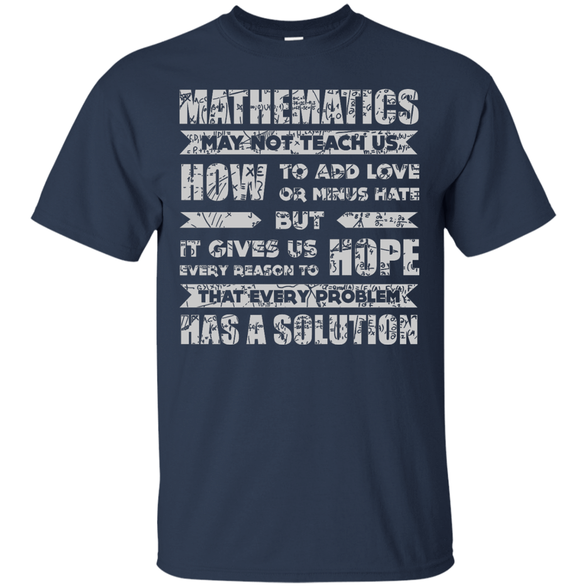 MATHEMATICS May Not Teach Us-T-Shirt & Hoodie-Classic T-Shirt-Navy