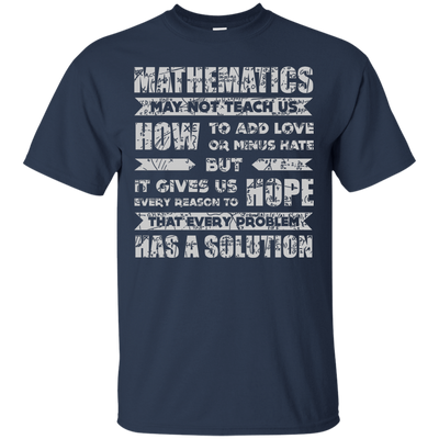 MATHEMATICS May Not Teach Us-T-Shirt & Hoodie-Classic T-Shirt-Navy