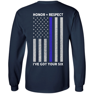 I've Got Your Six Honor Respect Thin Blue Line Police-T-Shirt & Hoodie-Long Sleeve T-Shirt-Navy