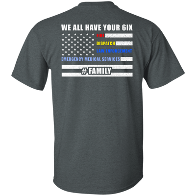 WE ALL HAVE YOUR SIX Family-T-Shirt & Hoodie-Classic T-Shirt-Dark Heather