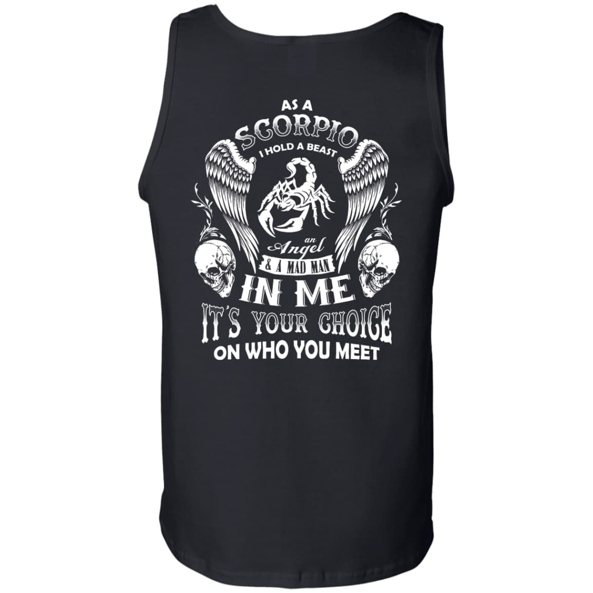 As A Scorpio I Hold A Beast An Angel A Madman In Me-T-Shirt & Hoodie-