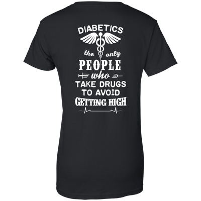 Who Take Drugs To Avoid Diabetics-T-Shirt & Hoodie-Women's T-Shirt-Black