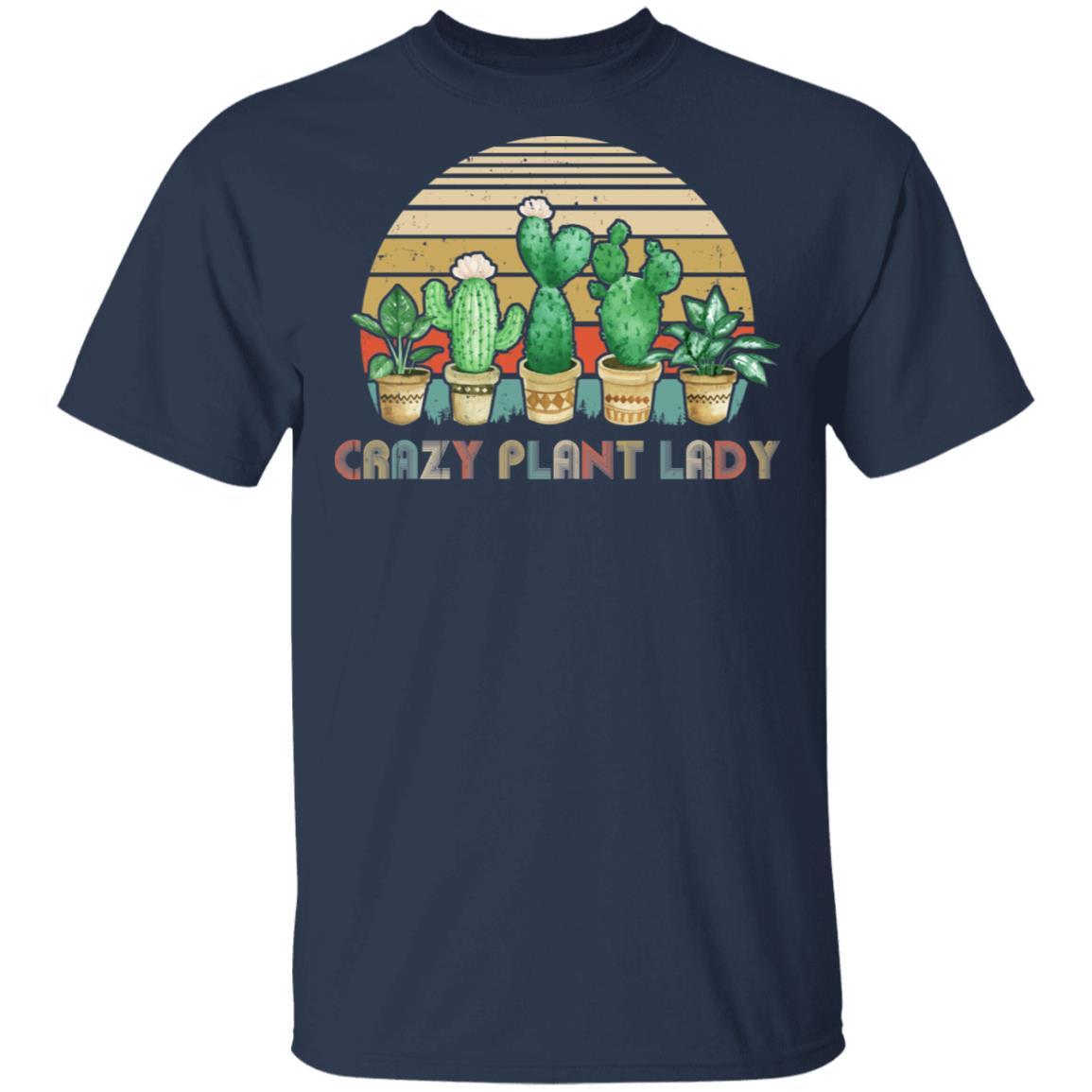 Crazy Plant Lady Plant Lover Gardener Gifts Gardening Garden-T-Shirt & Hoodie-Classic T-Shirt-Navy