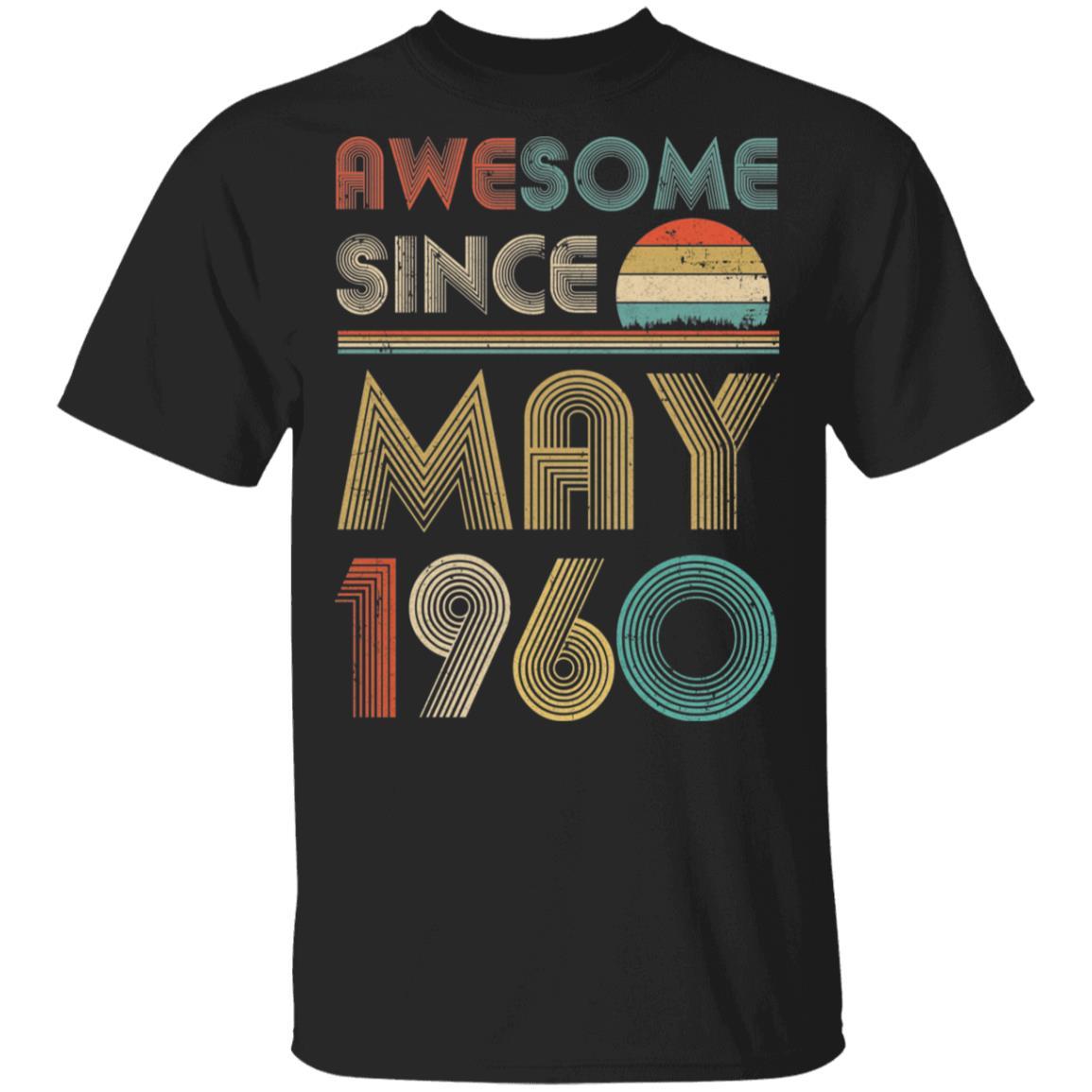Awesome Since May 1960 Vintage 62th Birthday Gifts