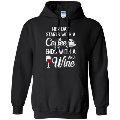 Her Day Starts With Coffee And Ends With Wine-T-Shirt & Tank Top-Pullover Hoodie-Black