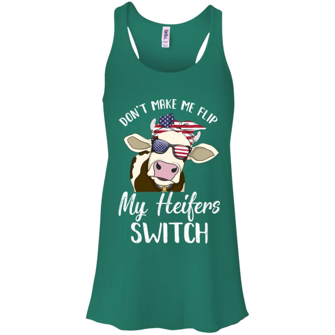 Don't Make Me Flip My Heifer Switch Funny Heifer Cow-T-Shirt & Tank Top-Women's Flowy Racerback Tank-Kelly Green