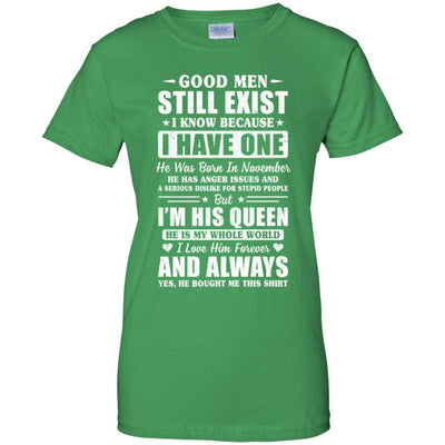 Good Men Still Exist He Born In November Husband Wife Gift-T-Shirt & Hoodie-Women's T-Shirt-Irish Green
