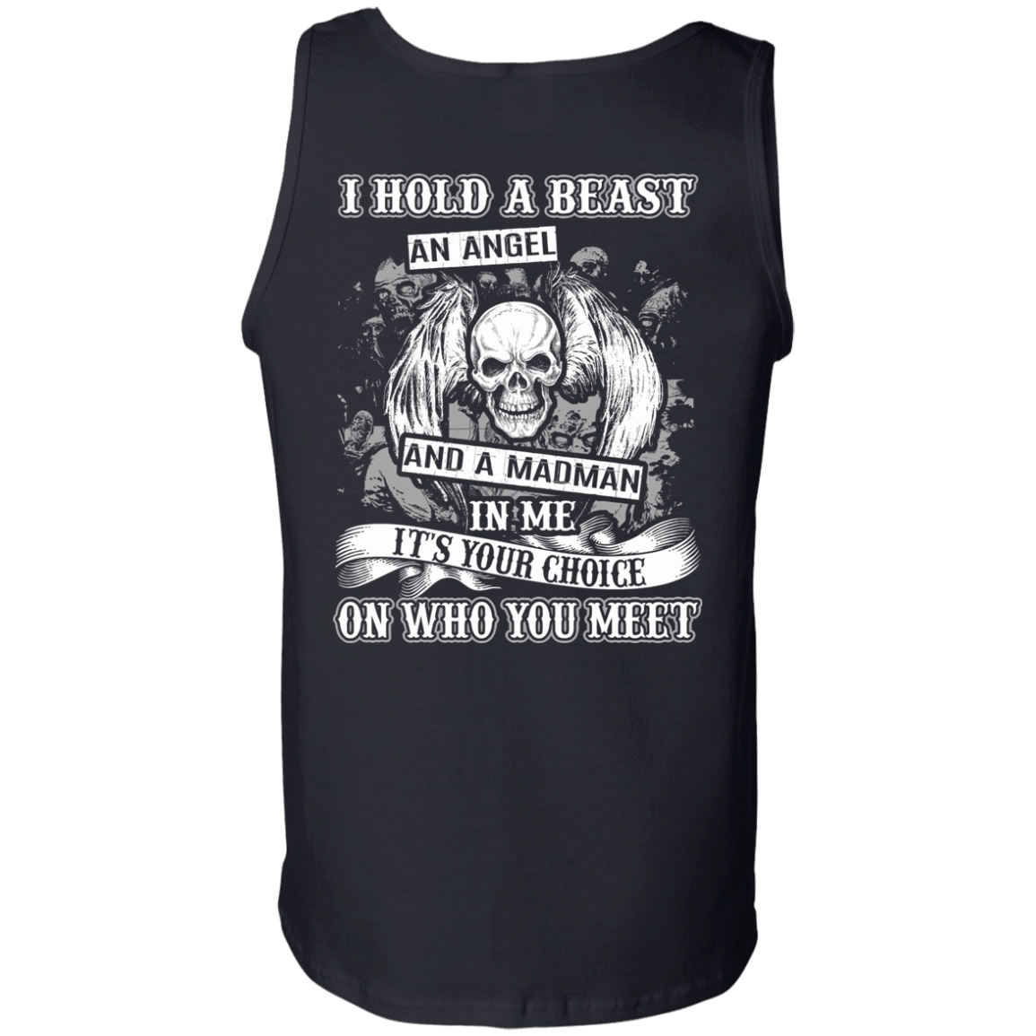 I Hold A Beast An Angel And A Madman In Me-T-Shirt & Hoodie-Unisex Tank-Black
