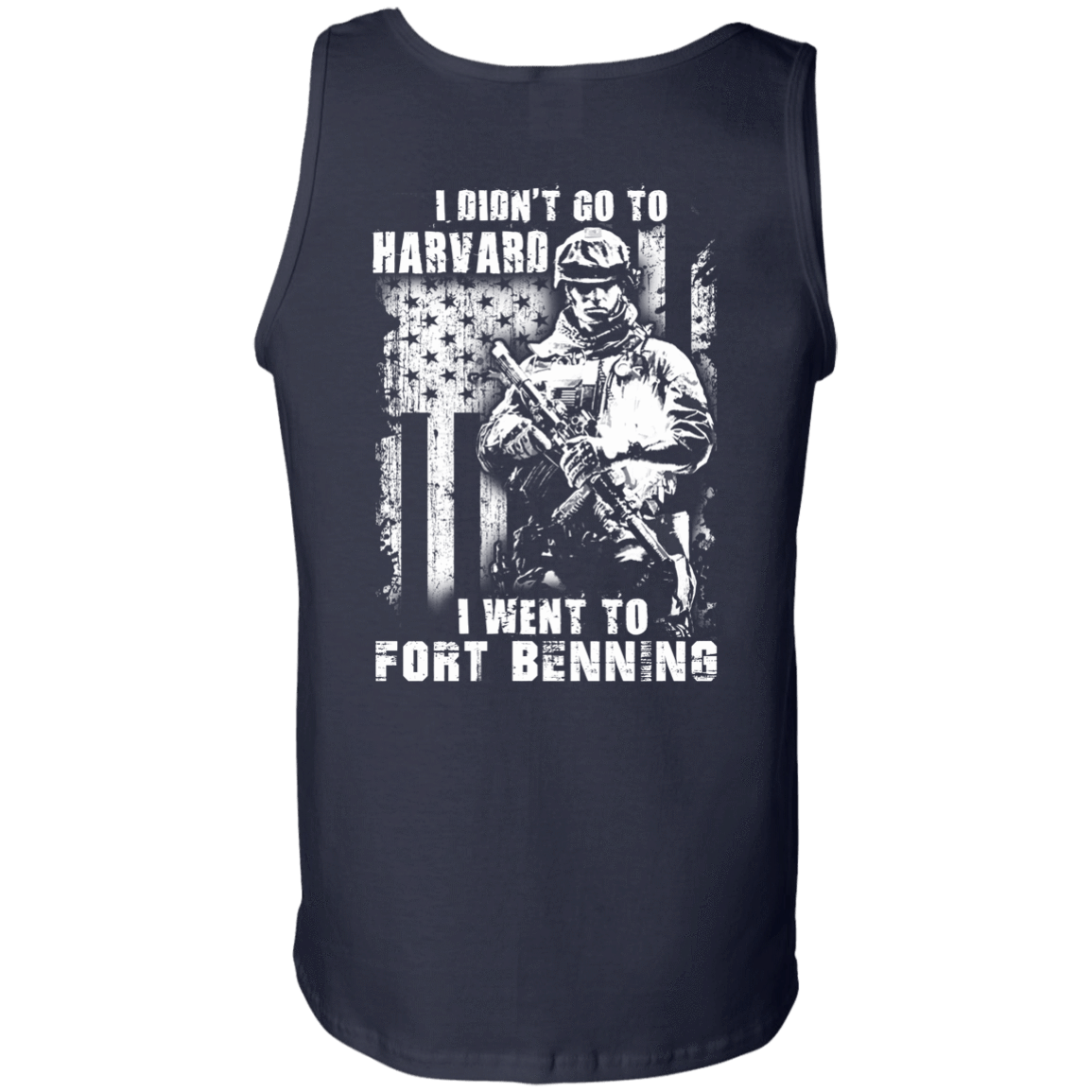 I Didn't Go To Harvard I Went To Fort Benning-T-Shirt & Hoodie-Unisex Tank-Navy