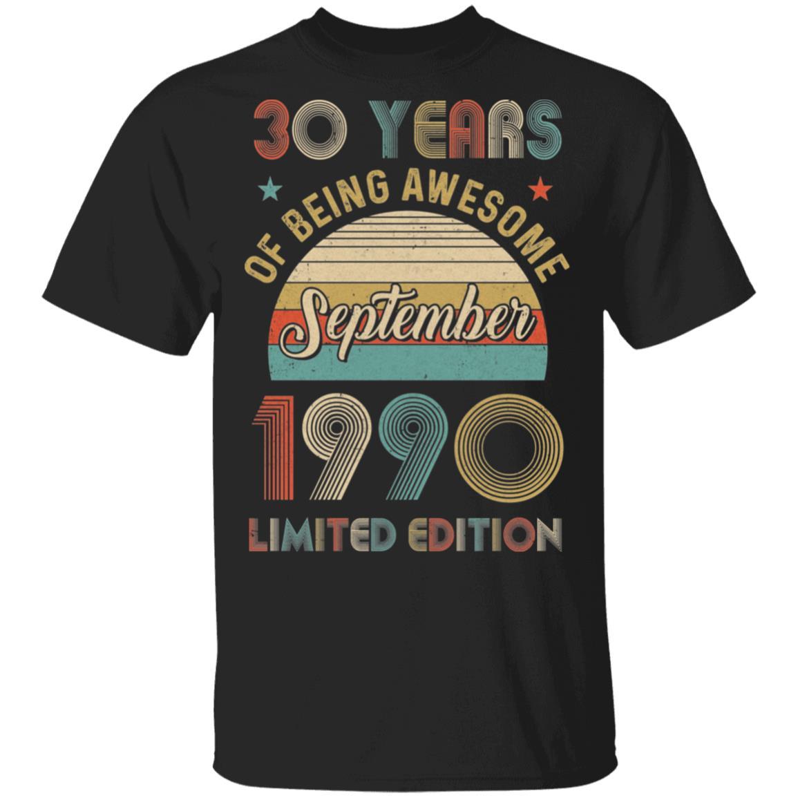 Vintage September 1990 Limited Edition 30th Birthday Gifts-T-Shirt & Hoodie-Classic T-Shirt-Black