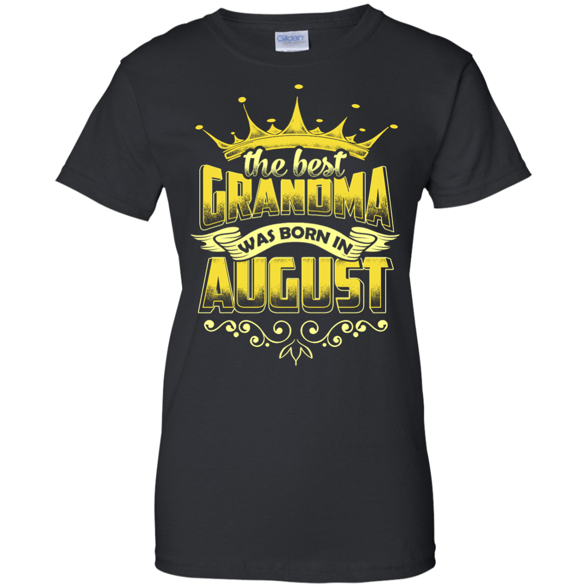 The Best Grandma Was Born In August-T-Shirt & Hoodie-Women's T-Shirt-Black