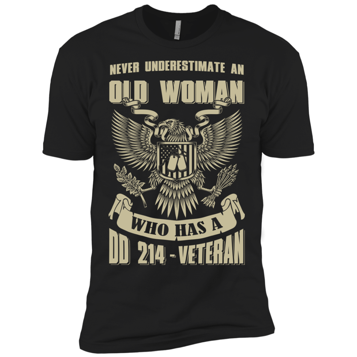 Never Underestimate An Old Woman Who Has A DD-214 Veteran-T-Shirt & Hoodie-Premium T-Shirt-Black