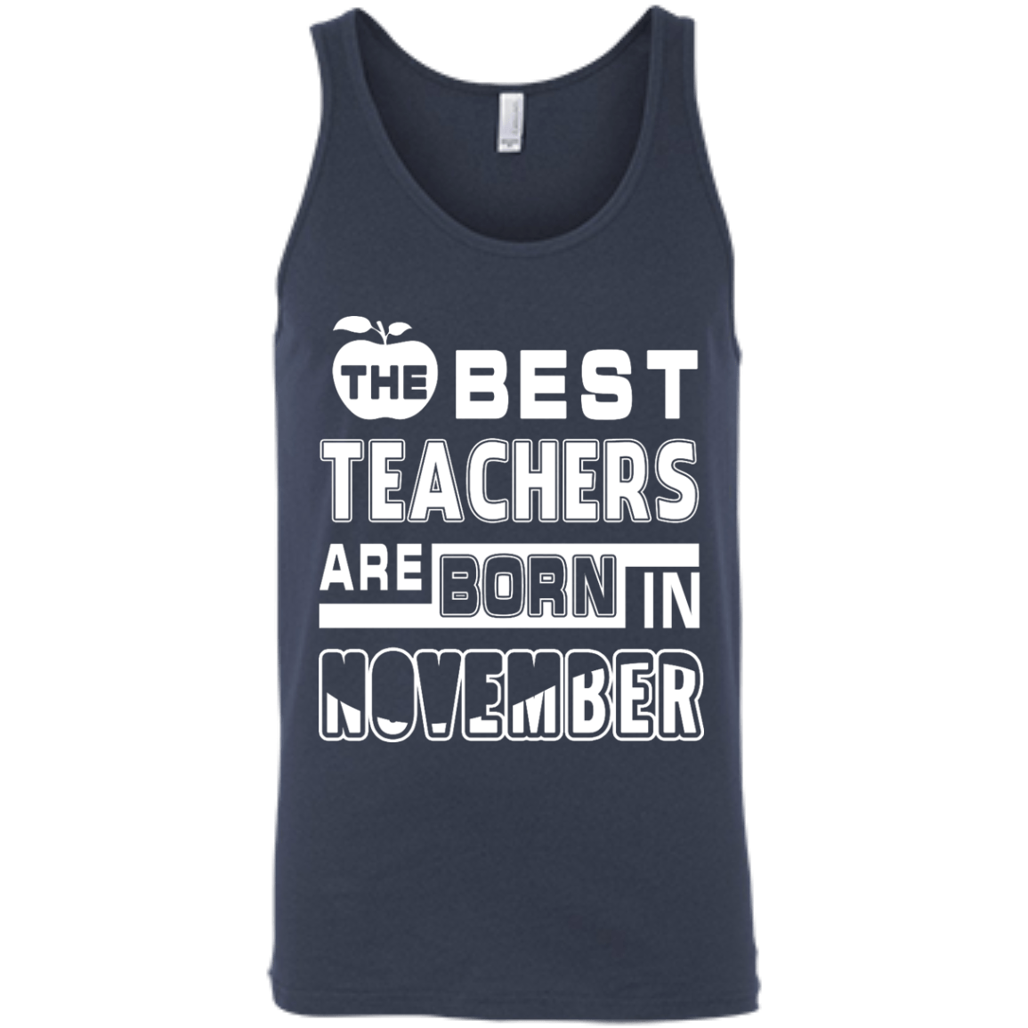 The Best Teachers Are Born In November-T-Shirt & Hoodie-Unisex Tank-Navy