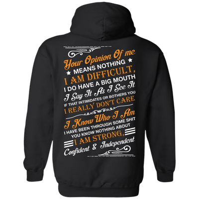 Your Opinion Of Me Means Nothing I Am Difficult-T-Shirt & Hoodie-Pullover Hoodie-Black