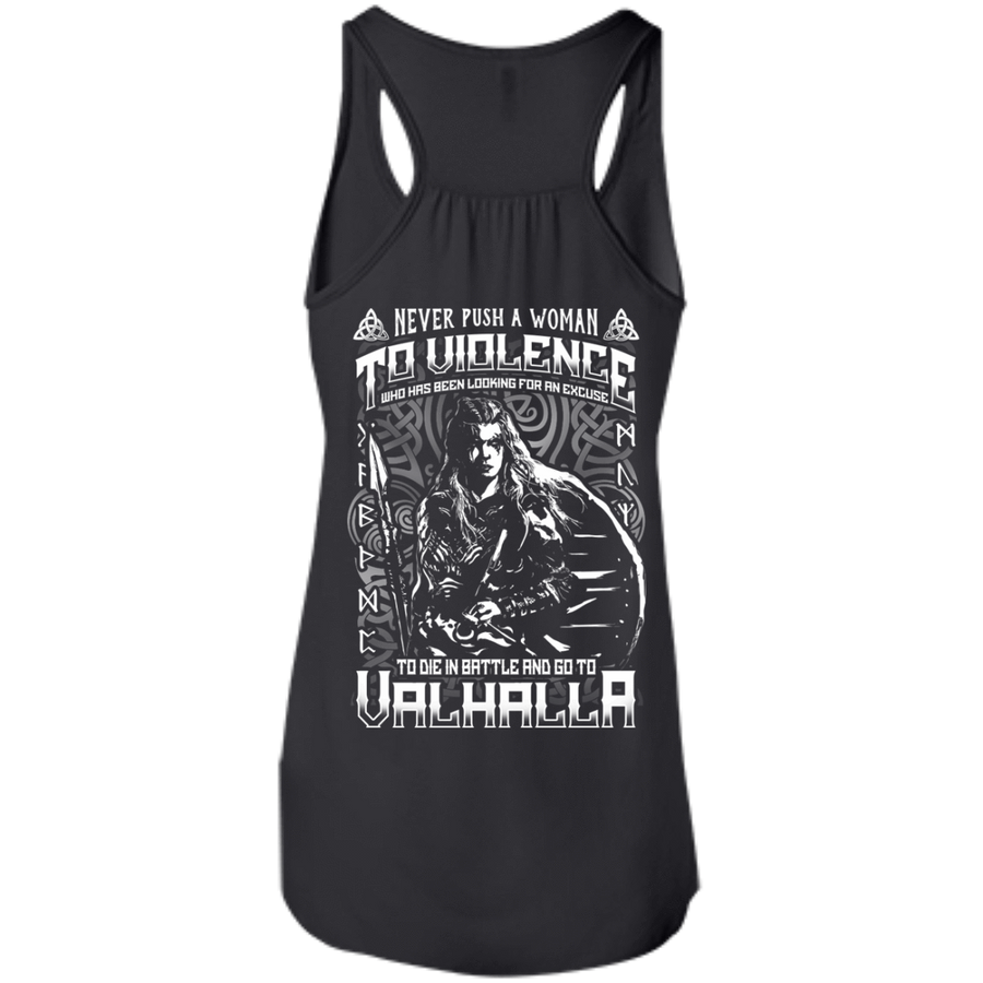 Never Push A Woman To Violence Who Go To Valhalla-T-Shirt & Hoodie-Women's Flowy Racerback Tank-Black