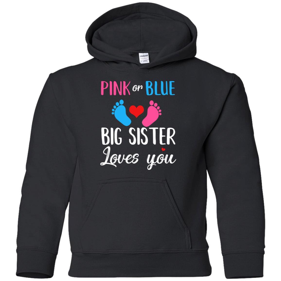 Pink Or Blue Big Sister Loves You Funny Gender Reveal Party Gift Youth-Youth Shirt-Youth Pullover Hoodie-Black