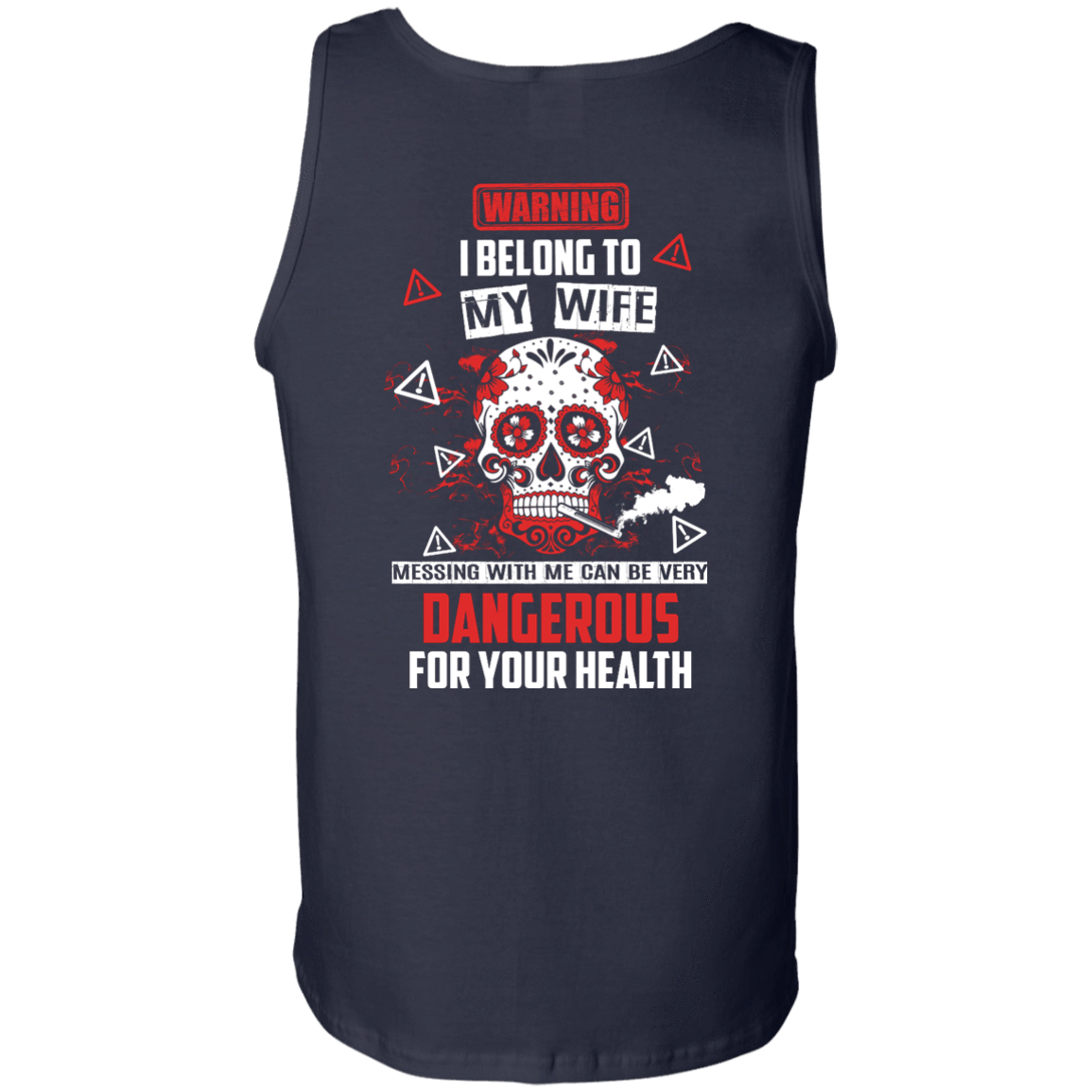 Warning I Belong To My Wife T Shirt-T-Shirt & Hoodie-Unisex Tank-Navy