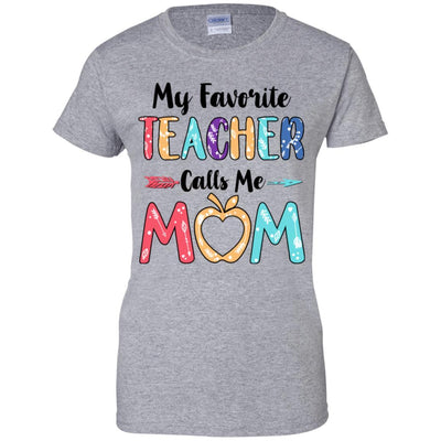 My Favorite Teacher Calls Me Mom Mothers Day Gift-T-Shirt & Hoodie-Women's T-Shirt-Sport Grey