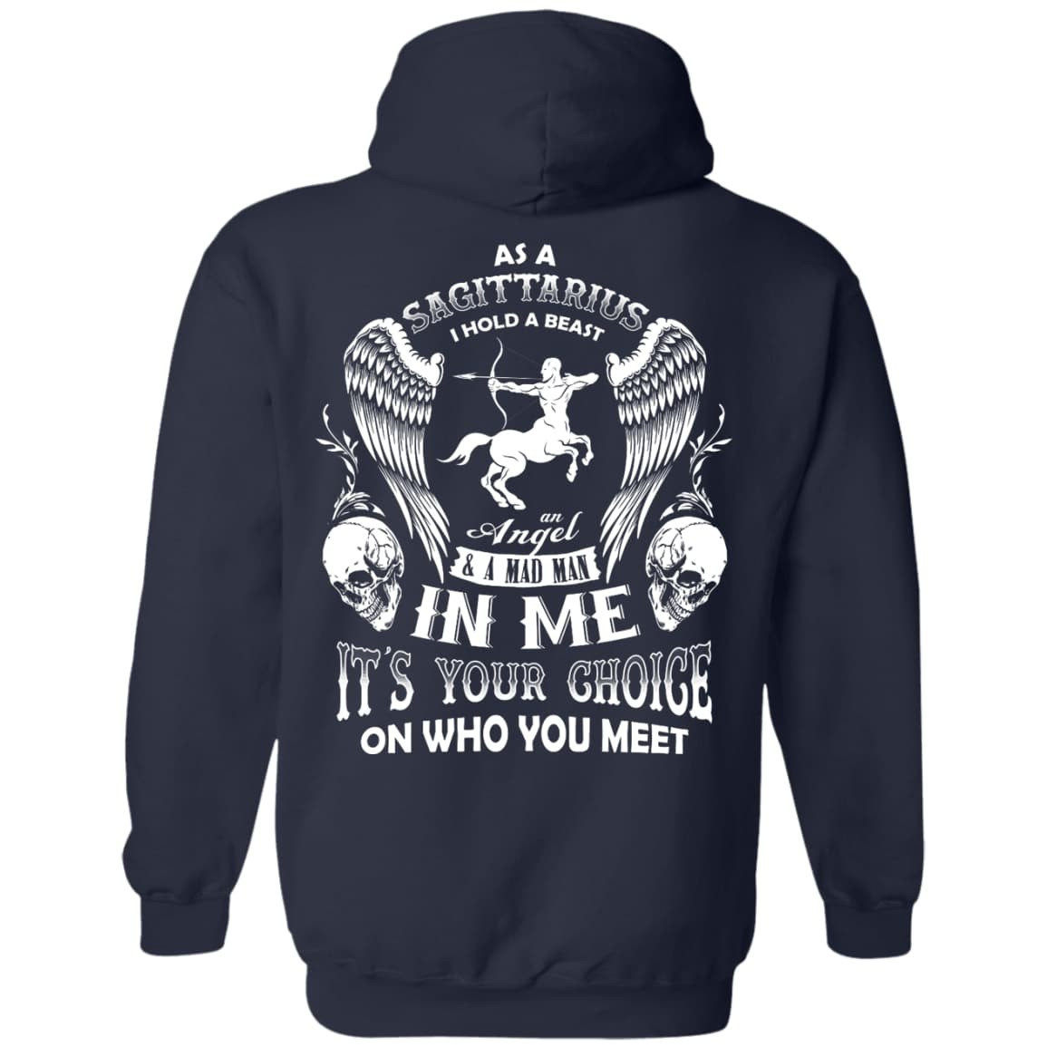 As A Sagittarius I Hold A Beast An Angel A Madman In Me-T-Shirt & Hoodie-Pullover Hoodie-Navy