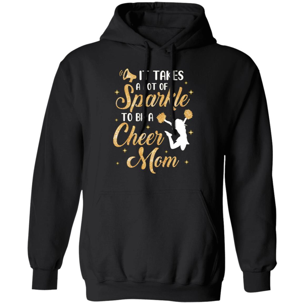 It Takes A Lot Of Sparkle To Be A Cheer Mom-T-Shirt & Tank Top-Pullover Hoodie-Black