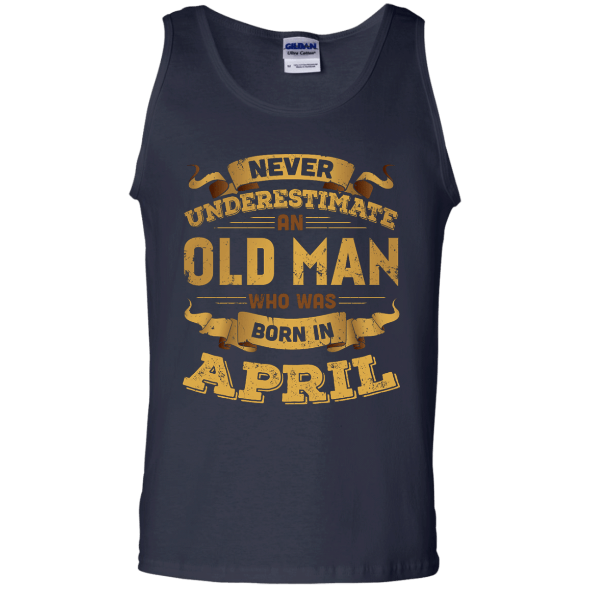 Never Underestimate An Old Man Who Was Born In April-T-Shirt & Hoodie-Unisex Tank-Navy