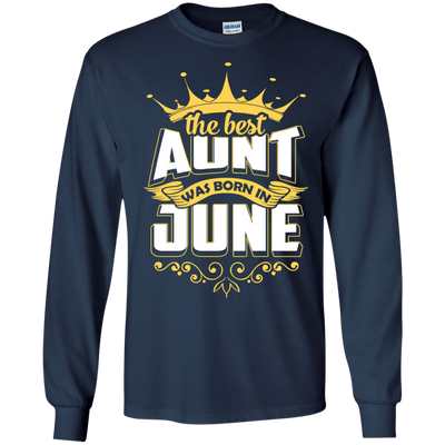 The Best Aunt Was Born In June-T-Shirt & Hoodie-Long Sleeve T-Shirt-Navy