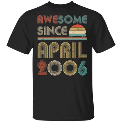 Awesome Since April 2006 Vintage 15th Birthday Gifts-T-Shirt & Hoodie-Classic T-Shirt-Black