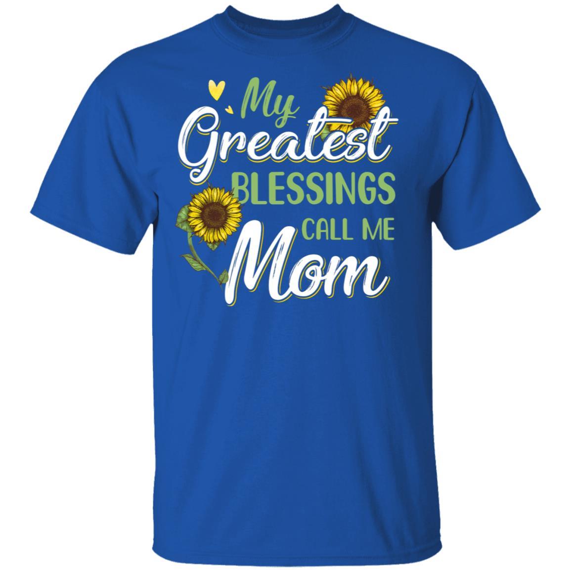 My Greatest Blessings Call Me Mom Sunflower Gifts-T-Shirt & Hoodie-Classic T-Shirt-Royal
