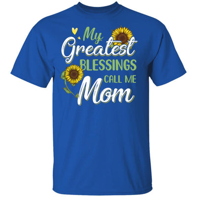 My Greatest Blessings Call Me Mom Sunflower Gifts-T-Shirt & Hoodie-Classic T-Shirt-Royal